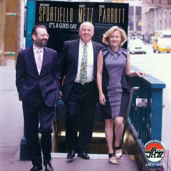 Cover for Rossano Sportiello · It'S A Good Day With Eddie Metz And Nicky Parrott (CD) (2014)