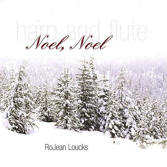 Cover for Rojean Loucks · Noel Noel (CD) (2006)
