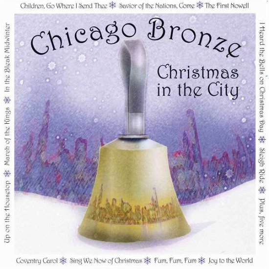 Cover for Chicago Bronze · Christmas in the City (CD) (2007)