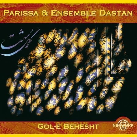 Gol-e Behesht - Parissa and Ensemble Dastan - Music - Network - 0785965106126 - February 23, 2006