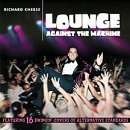 Cover for Richard Cheese · Lounge Against the Machine (CD) (2000)