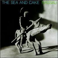 Cover for Sea And Cake · Nassau (CD) (2010)