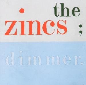 Cover for Zincs · Dimmer (CD) (2010)