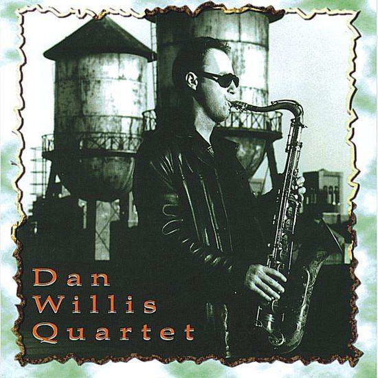 Cover for Dan Willis · Dan Willis Quartet (CD) (2008)