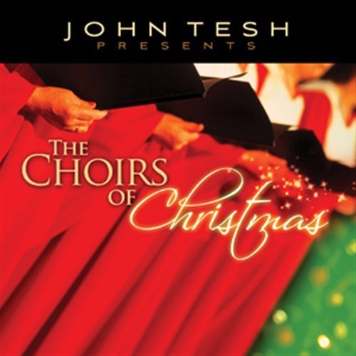 Cover for John Tesh · John Tesh-choirs of Christmas (CD) (2010)