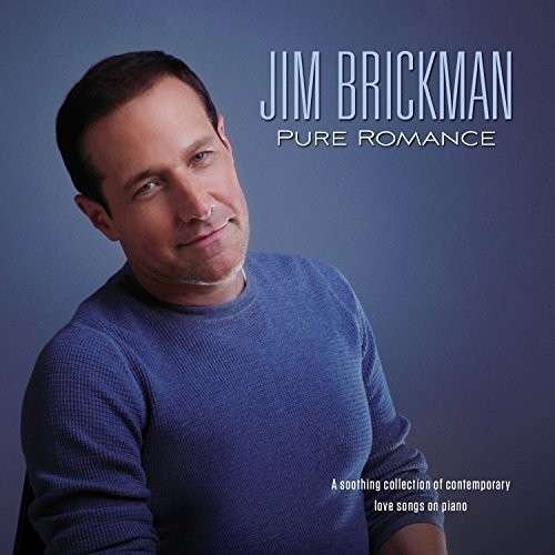 Pure Romance - Jim Brickman - Musik - GREEN HILL - 0792755602126 - 6. Januar 2015