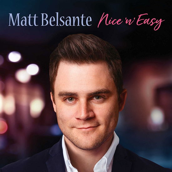 Cover for Matt Belsante · Nice 'N' Easy (CD) (2018)