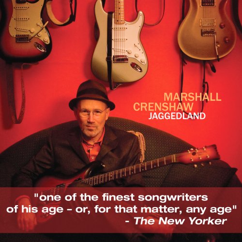 Jaggedland - Marshall Crenshaw - Musiikki - PROPER - 0795041777126 - maanantai 23. marraskuuta 2009