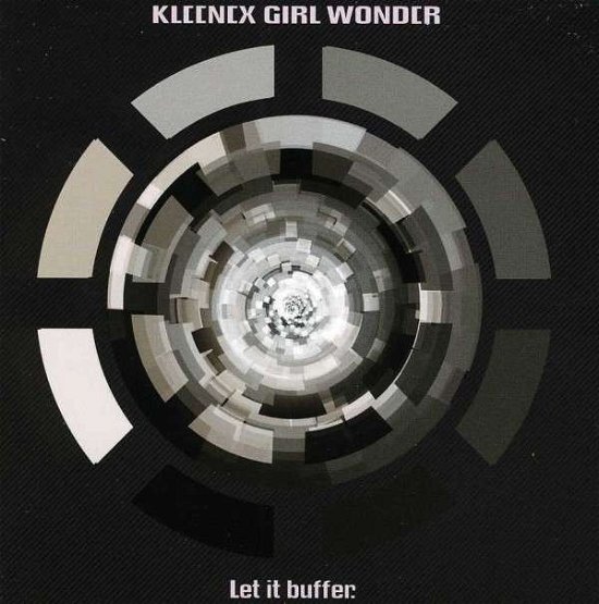 Cover for Kleenex Girl Wonder · Let It Buffer (CD) (2013)