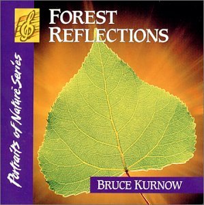 Cover for Bruce Kurnow · Forest Reflections (CD) (2003)