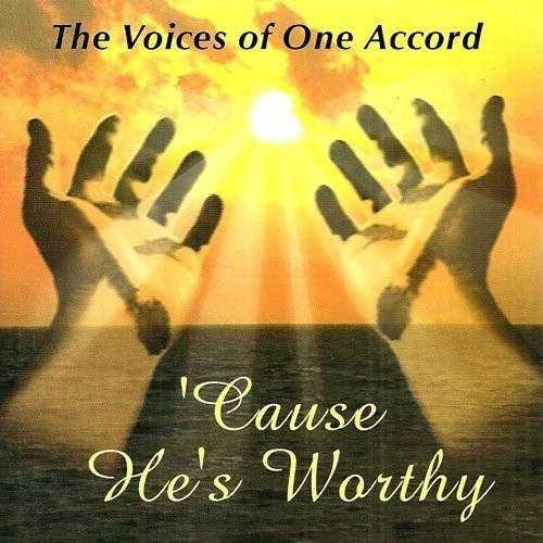Cover for Voices of One Accord · Cause He's Worthy (CD) (2002)