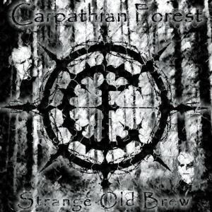 Strange Old Brew - Carpathian Forest - Musiikki - PEACEVILLE - 0801056719126 - sunnuntai 1. heinäkuuta 2007