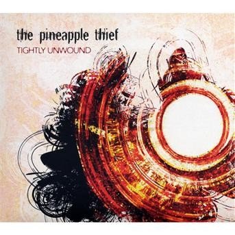 Cover for The Pineapple Thief · Tightly Unwound (CD) (2011)