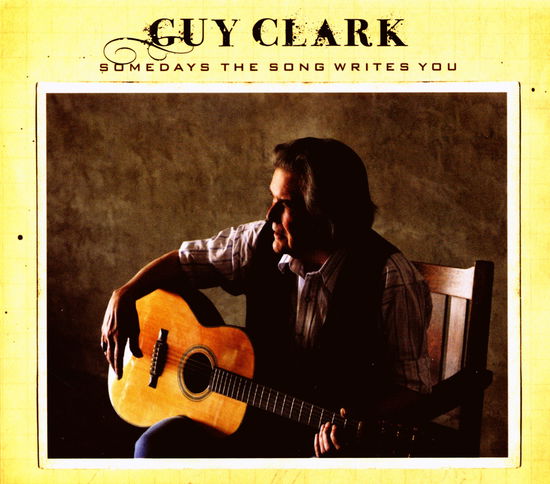 Somedays the Song Writes You - Clark Guy - Musique - DUALTONE - 0803020147126 - 21 septembre 2009