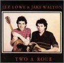 Two a Roue - Lowe, Jez -& the Bad Pennies- - Musiikki - TANTOBIE - 0805397010126 - tiistai 30. lokakuuta 2001