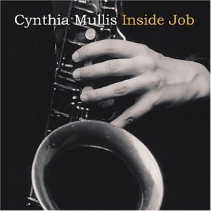 Cover for Cynthia Mullis · Inside Job (CD) (2003)