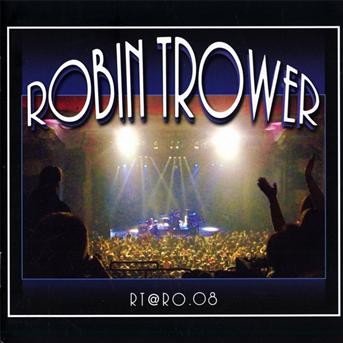 Cover for Robin Trower · Rt @ Ro.08 (CD) (2009)