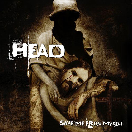 Save Me from Myself - Head - Music - Driven Music Group - 0812203010126 - November 28, 2008