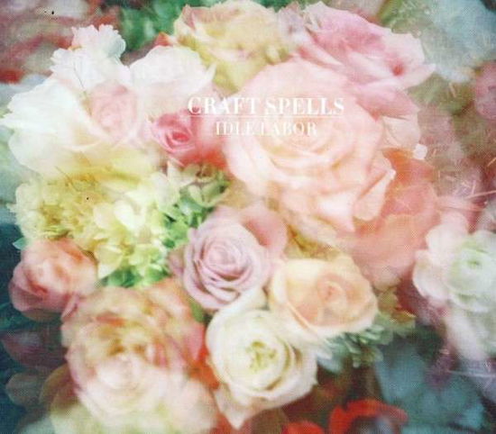 Cover for Craft Spells · Idle Labor (CD) (2011)