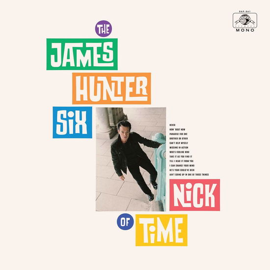 Nick Of Time - James Hunter Six - Muziek - DAPTONE - 0823134006126 - 6 maart 2020