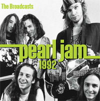 1992 Broadcasts - Pearl Jam - Musik - CHROME DREAMS - 0823564625126 - 27 februari 2012