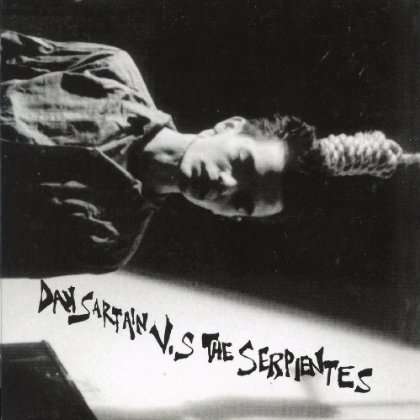 Dan Sartain vs the Serpientes - Dan Sartain - Music - SWAMI - 0823777012126 - July 29, 2003