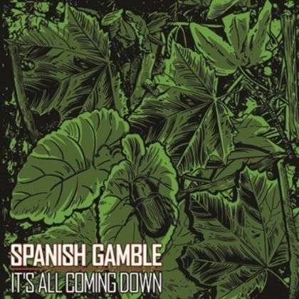 Cover for Spanish Gamble · It's All Coming Down (CD) (2021)