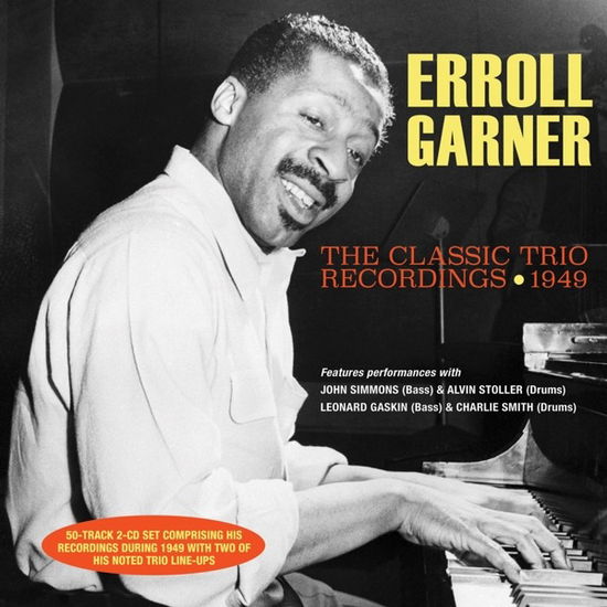 The Classic Trio Recordings 1949 - Erroll Garner - Musiikki - ACROBAT - 0824046333126 - perjantai 3. huhtikuuta 2020