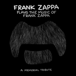 Cover for Frank Zappa · Frank Zappa-plays the Music of Frank Zappa (CD) (2017)