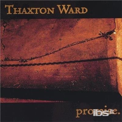 Cover for Thaxton Ward · Promise (CD) (2004)