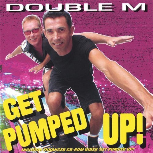 Cover for Double M · Get Pumped Up! (CD) (2004)