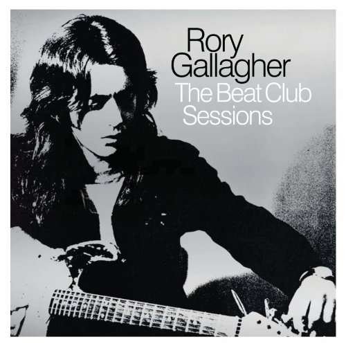 Cover for Rory Gallagher · The Beat Club Sessions (CD) (2017)