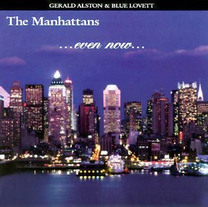Cover for Manhattans · Even Now (CD)