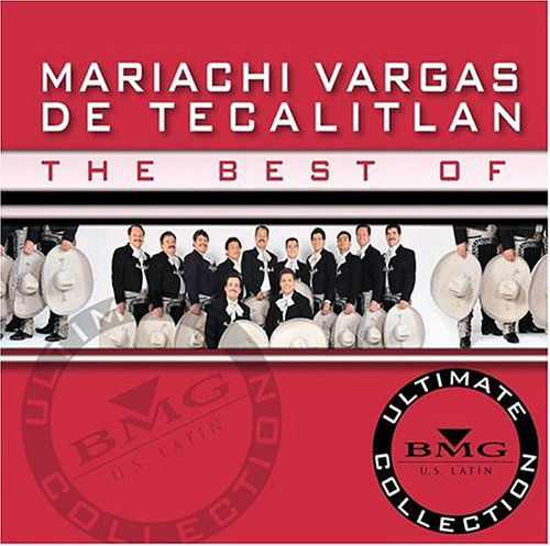 Cover for Mariachi Vargas De Tecalitlan · The Best of Mariachi Vargas de Tecalitlan: Ultimate Collection (CD) (2004)