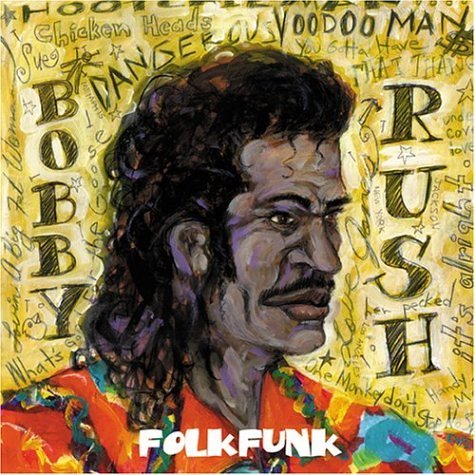 Cover for Bobby Rush · Folkfunk (CD) (2004)
