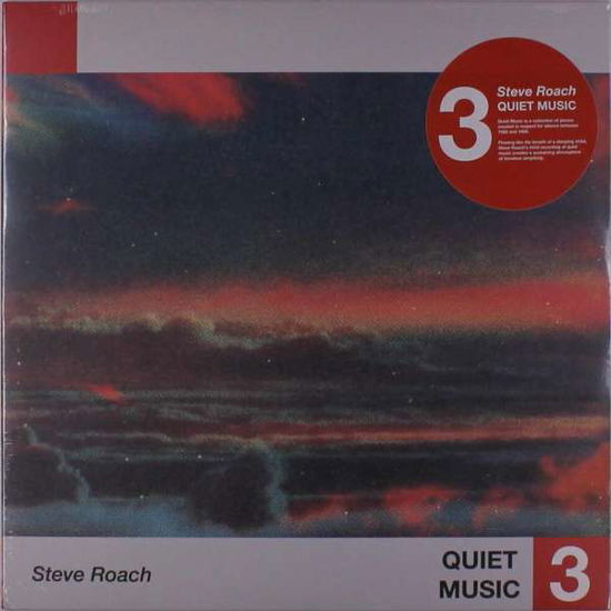 Quiet Music 3 - Steve Roach - Musiikki - TELEPHONE EXPLOSION - 0844667044126 - perjantai 17. tammikuuta 2020