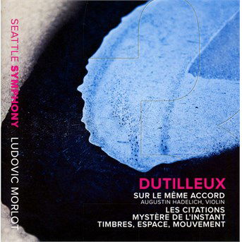 Cover for Seattle Symphonymorlot · Dutilleuxsur Le Meme Accord (CD) (2016)