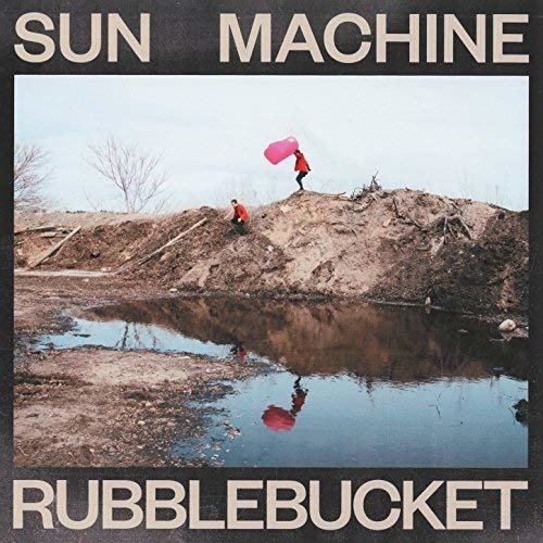 Cover for Rubblebucket · Sun Machine (CD) (2018)