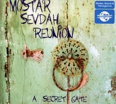 Cover for Mostar Sevdah Reunion · Mostar Sevdah Reunion - A Secret Gate (CD) (2009)