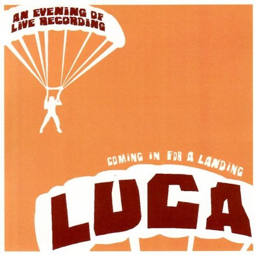 Cover for Luca · Coming In For A Landing (CD) (2013)