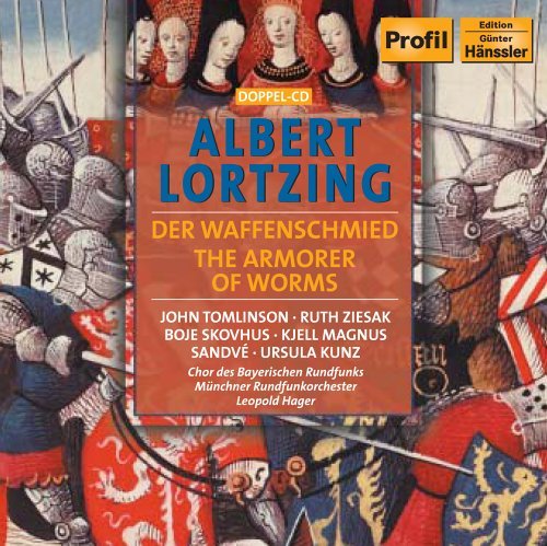 Cover for Lortzing / Tomlinson / Ziesak / Skovhus / Hager · Der Waffenschmied (CD) (2005)