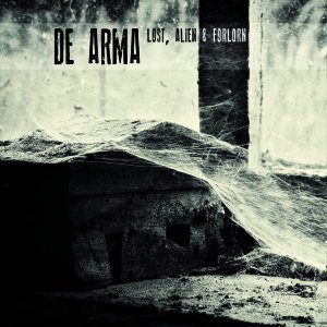 Cover for De Arma · Lost, Alien &amp; Forlorn (CD) (2013)