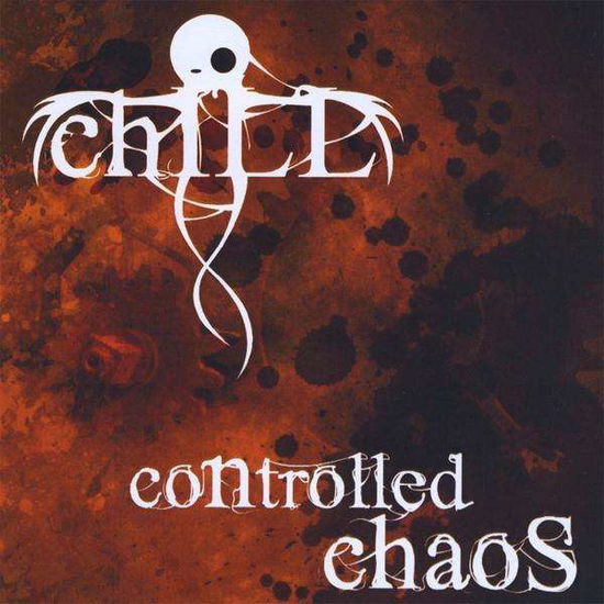 Cover for Chill · Controlled Chaos (CD) (2009)