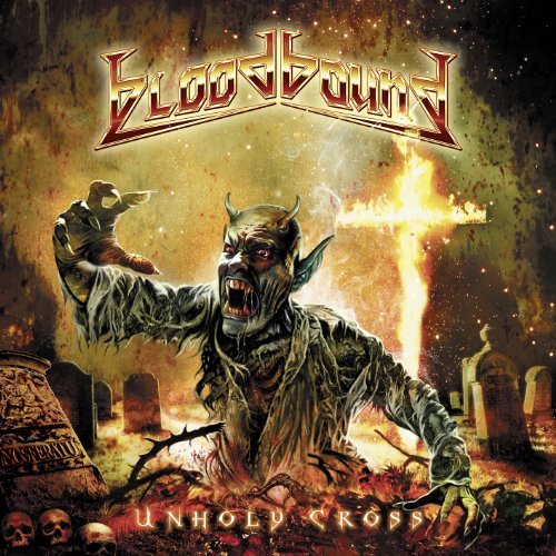 Unholy Cross - Bloodbound - Musik - AFM RECORDS - 0884860041126 - 21. mars 2011