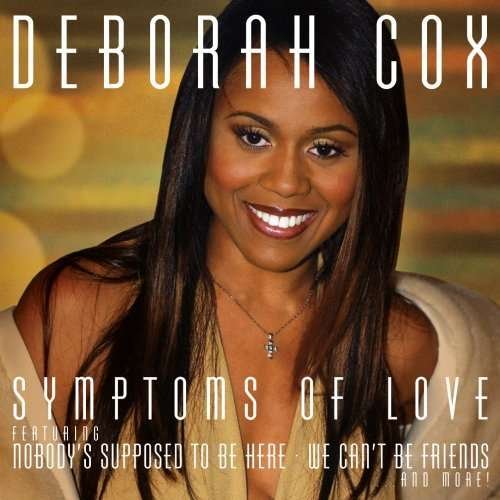 Cover for Deborah Cox · Symptoms of Love (CD)