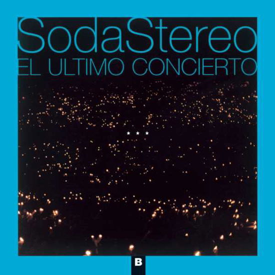 El Ultimo Concierto B - Soda Stereo - Muzyka - SONY MUSIC - 0886971408126 - 1980