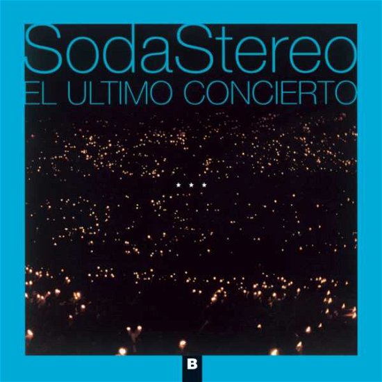 Cover for Soda Stereo · El Ultimo Concierto B (CD) [Remastered edition] (1980)