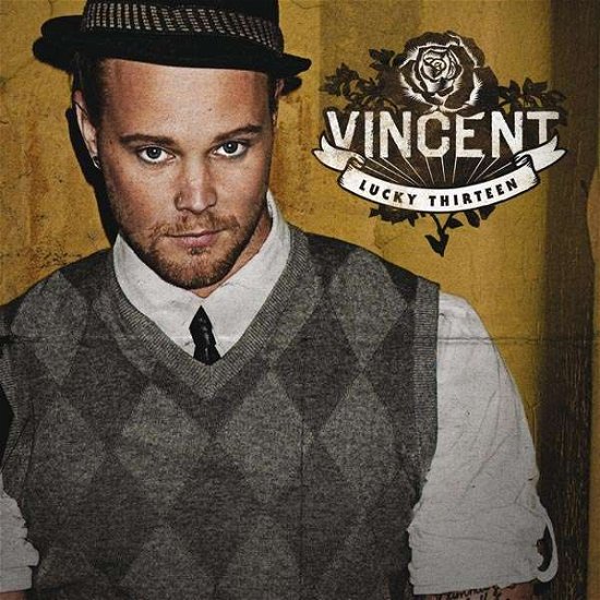 Vincent · Lucky Thirteen (CD) (2016)