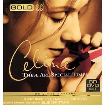 Gold - These Are Special Times - Celine Dion - Musik - Sony - 0886973363126 - 7. december 2007