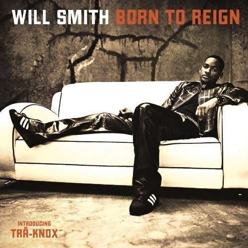 Cover for Will Smith · Born to Reign (CD) (2002)